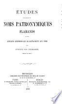 Études sur l'origine des noms patronymiques flamands et sur quelques questions qui se rattachent aux noms