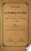 Études sur la parole de Dieu destinées à aider le chrétien dans la lecture du Saint Livre