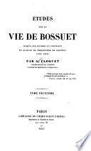 Études sur la vie de Bossuet