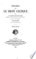 Études sur le droit celtique