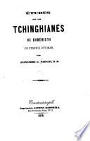 Études sur le Tchinghianés