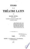 Etudes sur le theâtre latin