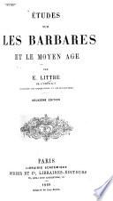 Etudes sur les Barbares et le moyen-âge
