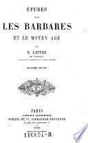 Etudes sur les barbares et le moyen age