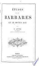 Études sur les Barbares et le Moyen Age
