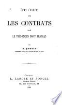 Études sur les contrats dans le très-ancien droit français