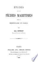 Études sur les pèches maritimes dans la Méditerranée et l'océan