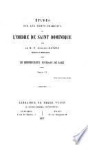 Études sur les temps primitifs de l'Ordre de saint Dominique