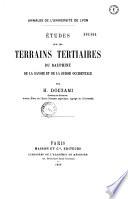 Études sur les terrains tertiaires du Dauphiné de la Savoie et de la Suisse occidentale