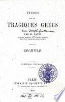 Etudes sur les tragiques grecs