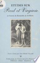 Études sur «Paul et Virginie» et l'œuvre de Bernardin de Saint-Pierre