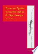 Études sur Spinoza et les philosophies de l’âge classique