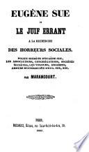 Eugène Sue et Le Juif Errant à la recherche des horreurs sociales