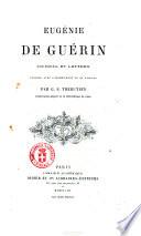 Eugénie de Guérin journal et lettres publiés, avec l'assentiment de sa famille par G.S. Trebutien