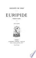Euripide: Hékabé. Orestès. Les Phoinissiennes. Mèdéia. Hippolytos. Alkèstis. Andromakhè. Les suppliantes. Iphigénéia à Aulis