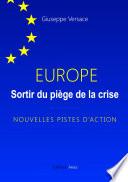 Europe, sortir du piège de la crise