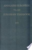 European Yearbook / Annuaire Europeen 1973