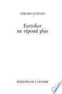 Eurydice ne répond plus
