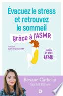 Évacuez le stress et retrouvez le sommeil grâce à l'ASMR