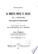 Évaluation de la fortune privée en France et à l'étranger dans ses rapports avec la fécondité des familles