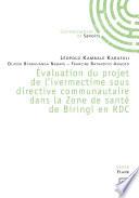Évaluation du projet de l'ivermectime sous directive communautaire dans la Zone de santé de Biringi en RDC