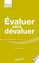 Evaluer sans dévaluer