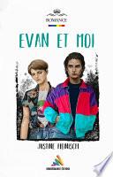 Evan et moi