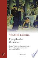 Evangélisation et cultures - Essai d'histoire et d'anthropologie d'une pédagogie missionnaire du Ier