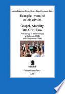 Evangile, moralité et lois civiles. Gospel, Morality, and Civil Law