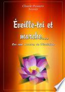 Éveille-toi et marche...