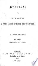 Evelina; or, The history of a young lady's entrance into the world
