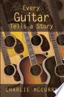 Every Guitar Tells A Story
