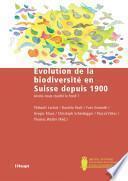 Evolution de la biodiversité en Suisse depuis 1900