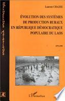 Evolution des systèmes de production ruraux en République démocratique populaire du Laos, 1975-1995