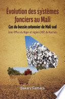 Évolution des systèmes fonciers au Mali