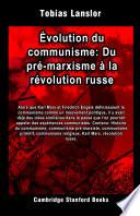 Évolution du communisme: Du pré-marxisme à la révolution russe