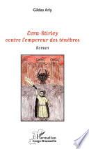 Evra-Stirley contre l'empereur des ténèbres