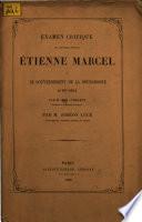 Examen critique de l'ouvrage intitulé Étienne Mariel et le gouvernement de la bourgeoisie au XIVe siècle par M. F. T. Perrens