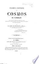 Examen critique du Cosmos de Humboldt; avec l'exposé d'un nouveau système de l'univers basé sur une loi unique, etc