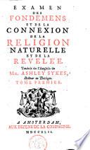 Examen des fondemens et de la connexion de la religion naturelle et de la révélée