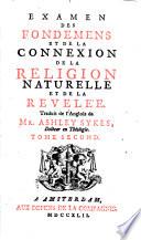 Examen des fondemens et de la connexion de la religion naturelle et de la révélée