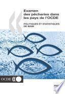 Examen des pêcheries dans les pays de l'OCDE : Politiques et statistiques de base 2003