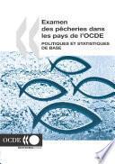 Examen des pêcheries dans les pays de l'OCDE : Politiques et statistiques de base 2005