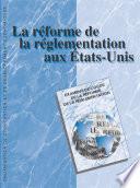 Examens de l'OCDE de la réforme de la réglementation : La réforme de la réglementation aux États-Unis 1999