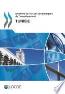 Examens de l'OCDE des politiques de l'investissement: Tunisie 2012