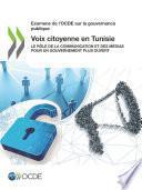 Examens de l'OCDE sur la gouvernance publique Voix citoyenne en Tunisie Le rôle de la communication et des médias pour un gouvernement plus ouvert