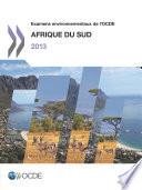 Examens environnementaux de l'OCDE : Afrique du Sud 2013