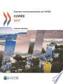 Examens environnementaux de l'OCDE : Corée 2017 (Version abrégée)