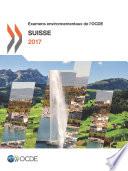 Examens environnementaux de l'OCDE: Suisse 2017
