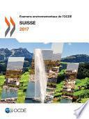 Examens environnementaux de l'OCDE: Suisse 2017